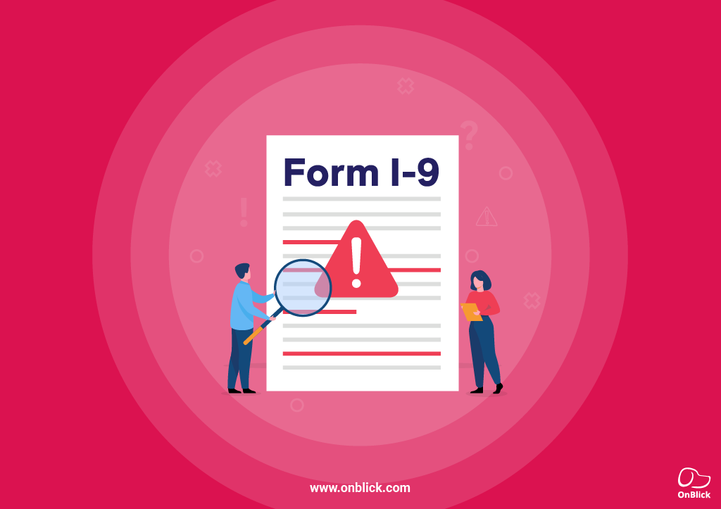 7 Steps to Avoid Errors on the New Form I-9 - OnBlick Inc